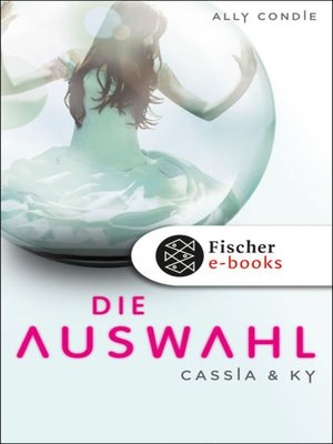 cover image of Cassia & Ky — Die Auswahl